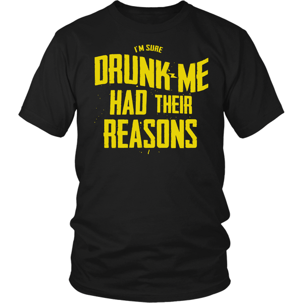 Im Sure Drunk Me Had Their Reasons