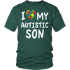 I Love My Autistic Son T Shirt