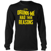 Im Sure Drunk Me Had Their Reasons