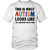 This is what Autism looks like T Shirt