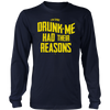 Im Sure Drunk Me Had Their Reasons